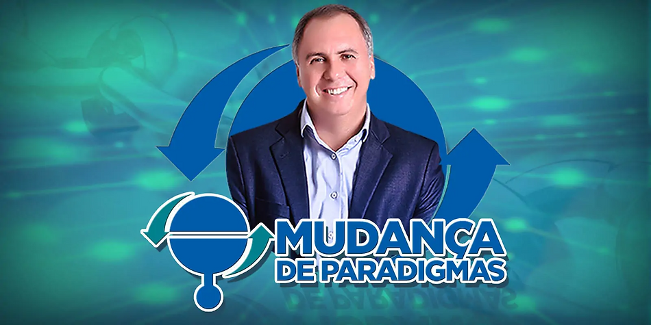 MUDANÇA DE PARADIGMA