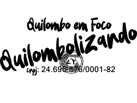 Nasce o Quilombolizando...