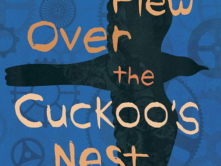 Review: The Novel, One Flew Over The Cuckoo's Nest...