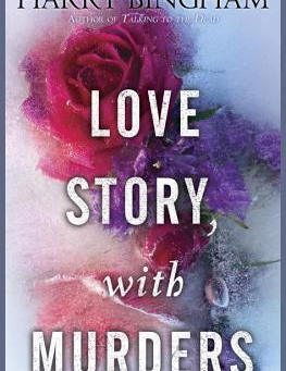 My Thoughts on the Novel, Love Story, with Murders: (Fiona Griffiths Book 2), 3/5/2026….
