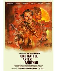 My Thoughts on the Film, One Battle After Another (2025), 2/22/2026….