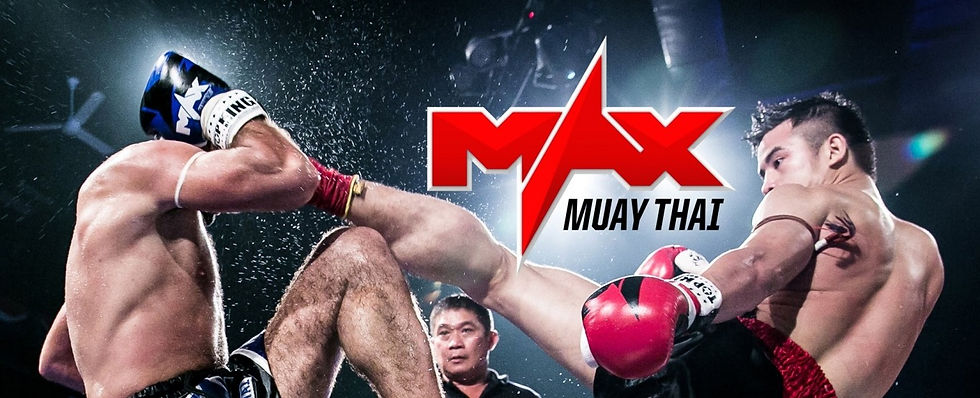 Two Muay Thai fighters in action, one delivering a high kick. "MAX MUAY THAI"