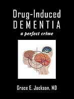 Drug-Induced Dementia: a perfect crime