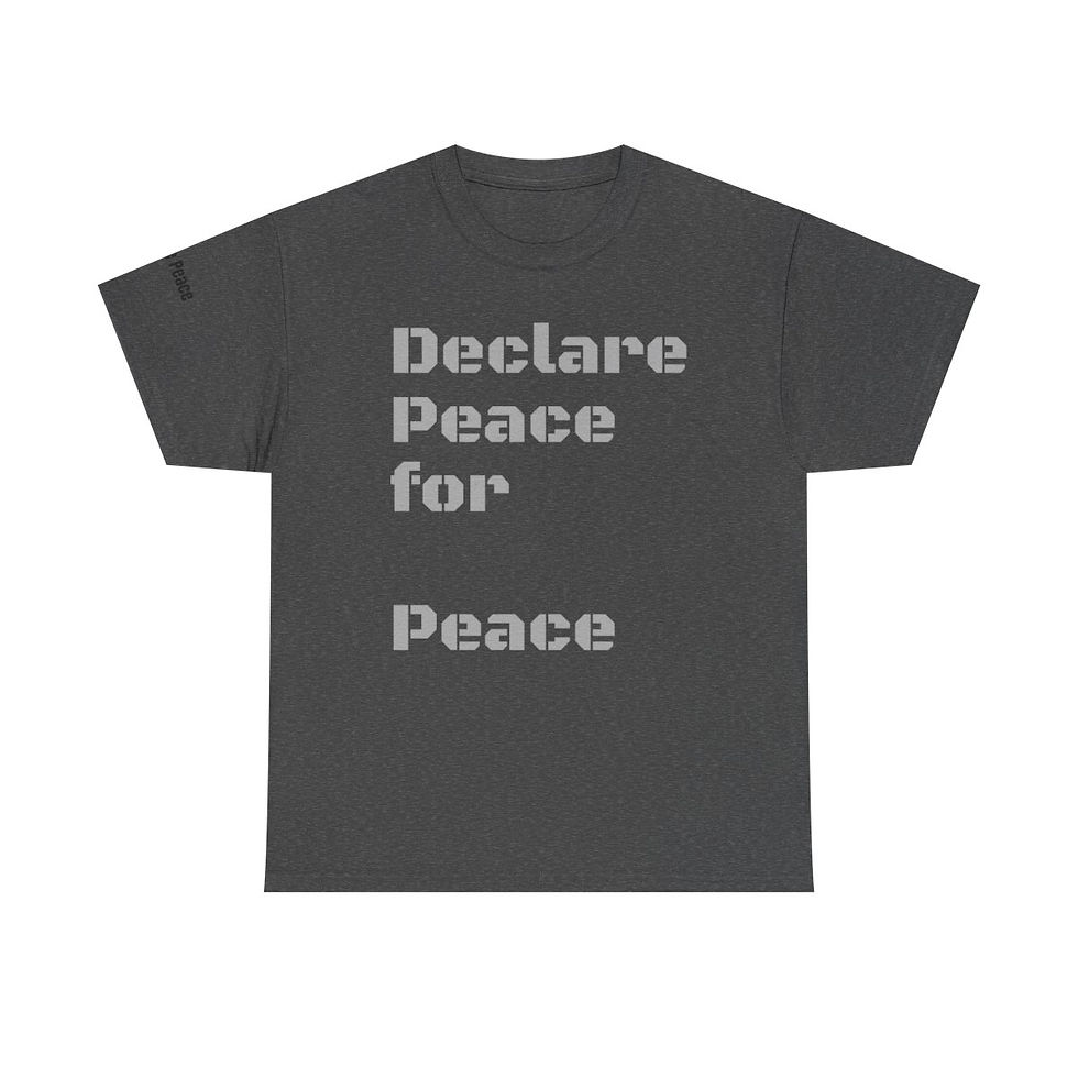 Thumbnail: DECLARE PEACE FOR PEACE Heavy Cotton Tee