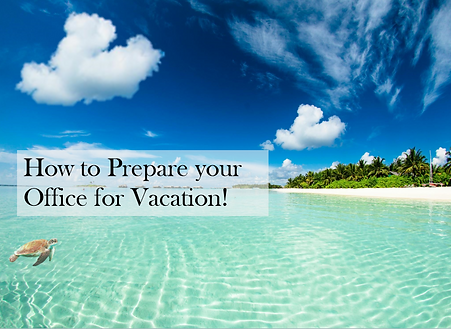 An image of our course titled, "How to Prepare your Office for Vacation".