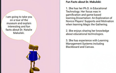 Example of a Portfolio page. Image of a robot with a call out bubble above his head that says I am going to take you one a tour, and other the other side fun facts about Dr. Natalie Makulski