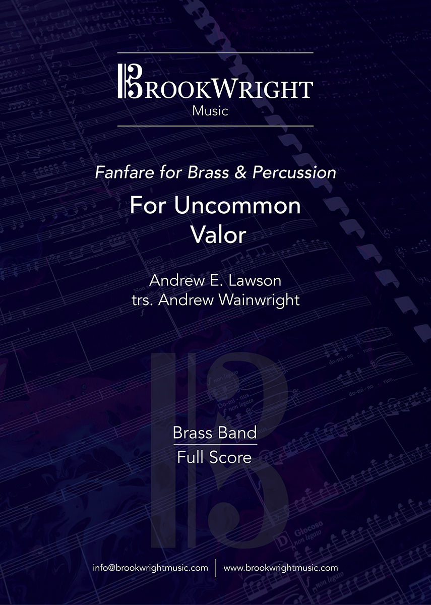 For Uncommon Valor (Brass Band) Andrew E. Lawson trs. Andrew Wainwright