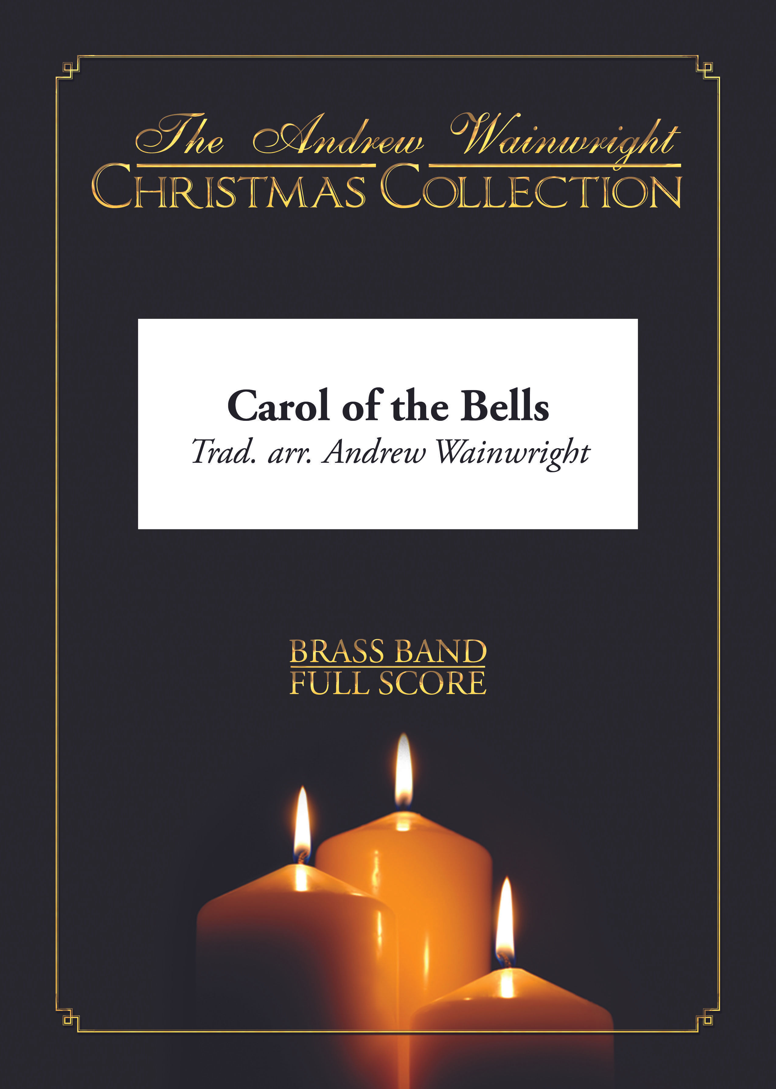 Carol of the Bells - Brass Band (Traditional arr. Andrew Wainwright)