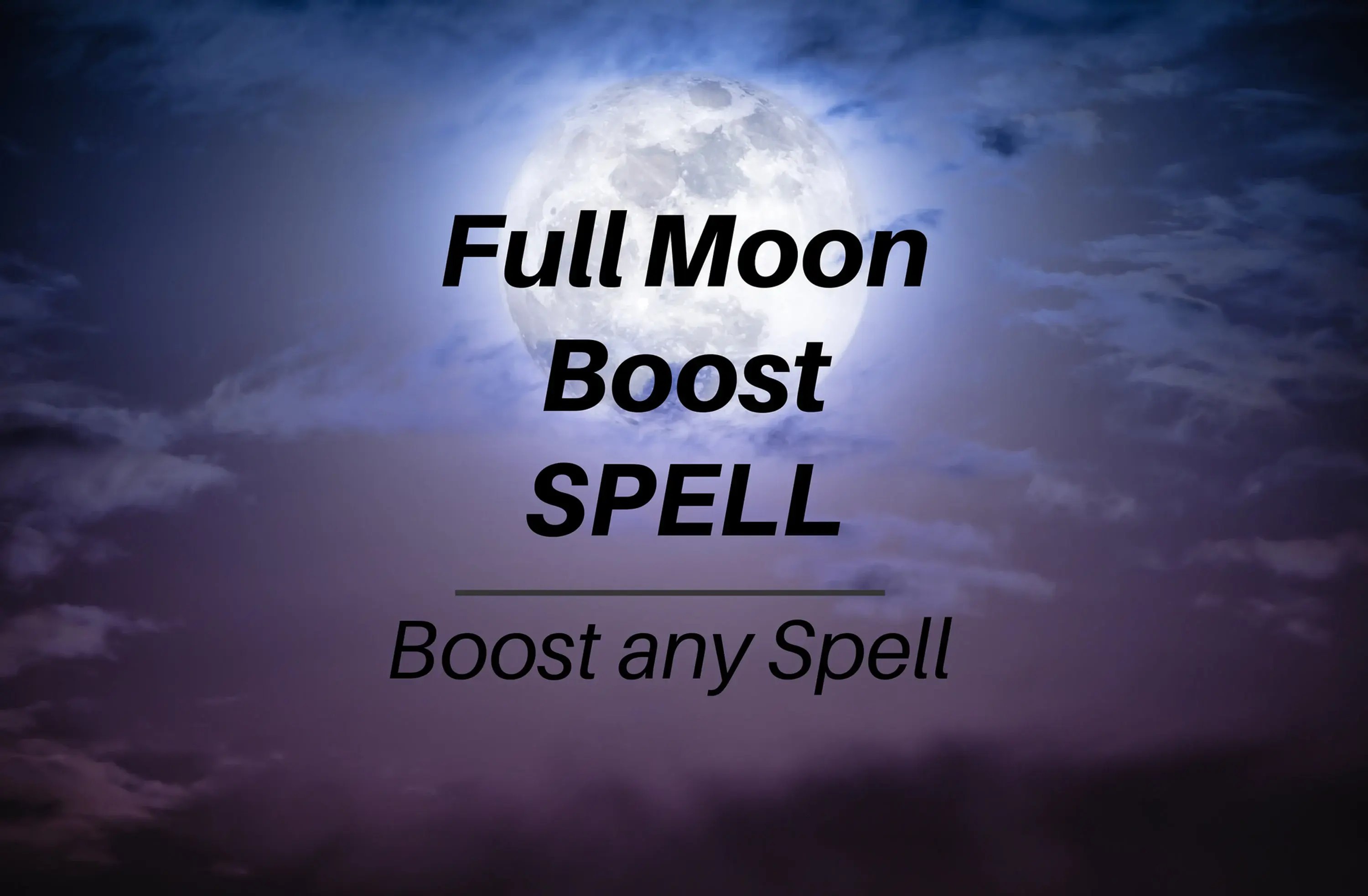 🌑Powerful Full Moon Spell Boost | ANY Spell w/Full Moon | Coven Witching Hr