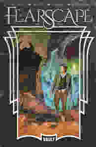 Fearscape, Issue #1, cover, Vault Comics, O'Sullivan/Mutti