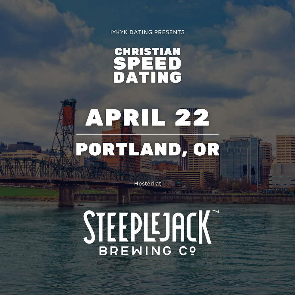 Portland Christian Speed Dating | IYKYK Dating | 20s-30s | 4/22/26