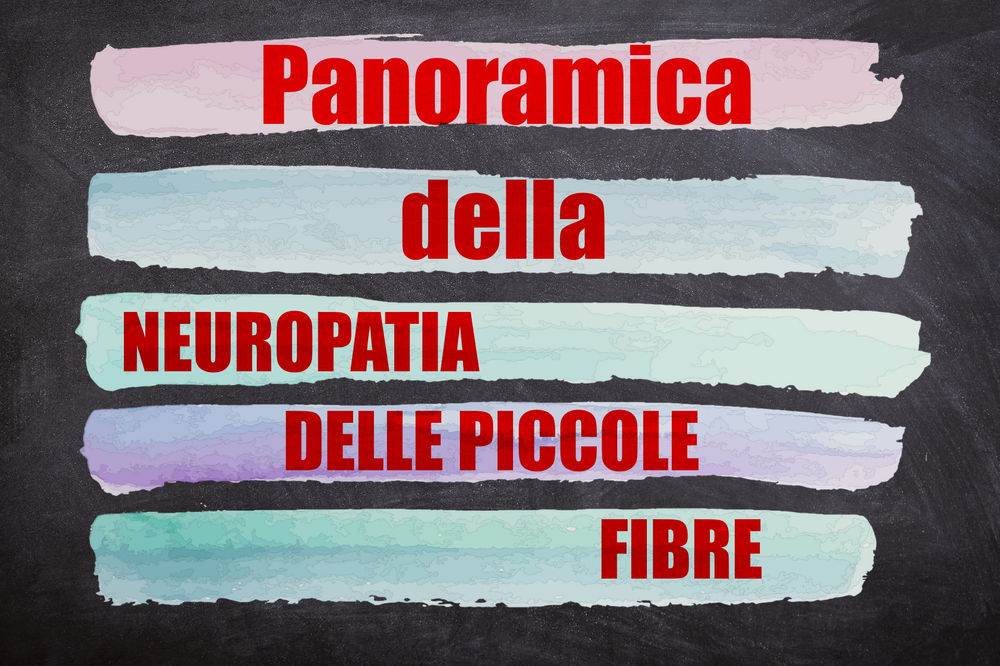 Panoramica sulla NEUROPATIA DELLE PICCOLE FIBRE