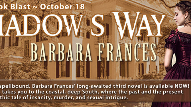 SHADOW'S WAY by Barbara Frances