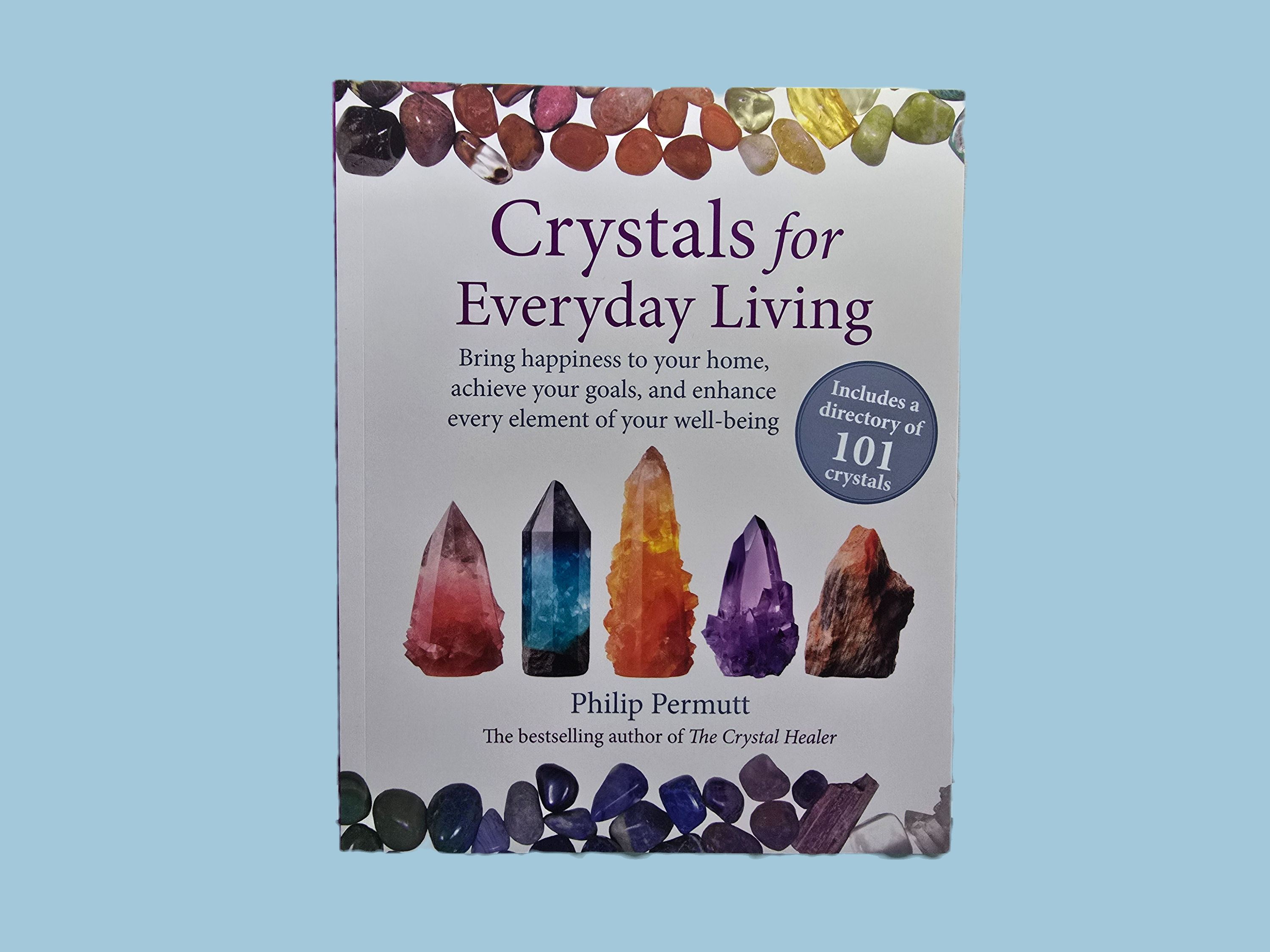 Crystals for Everyday Living by Philip Permutt