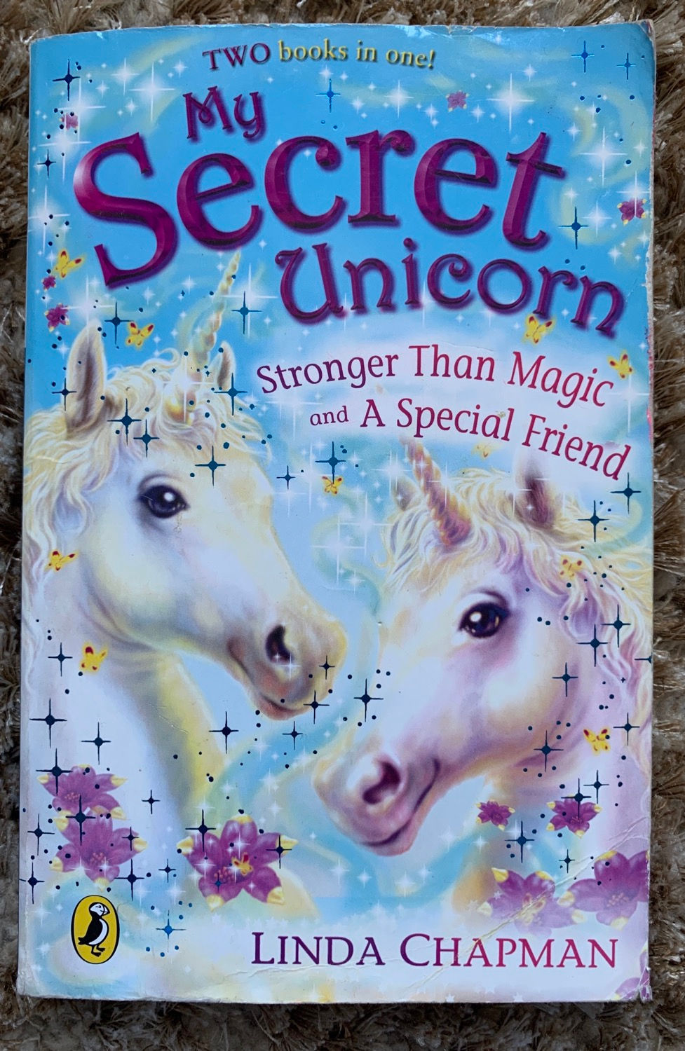 My Secret Unicorn - Stronger than Magic & A Special Friend