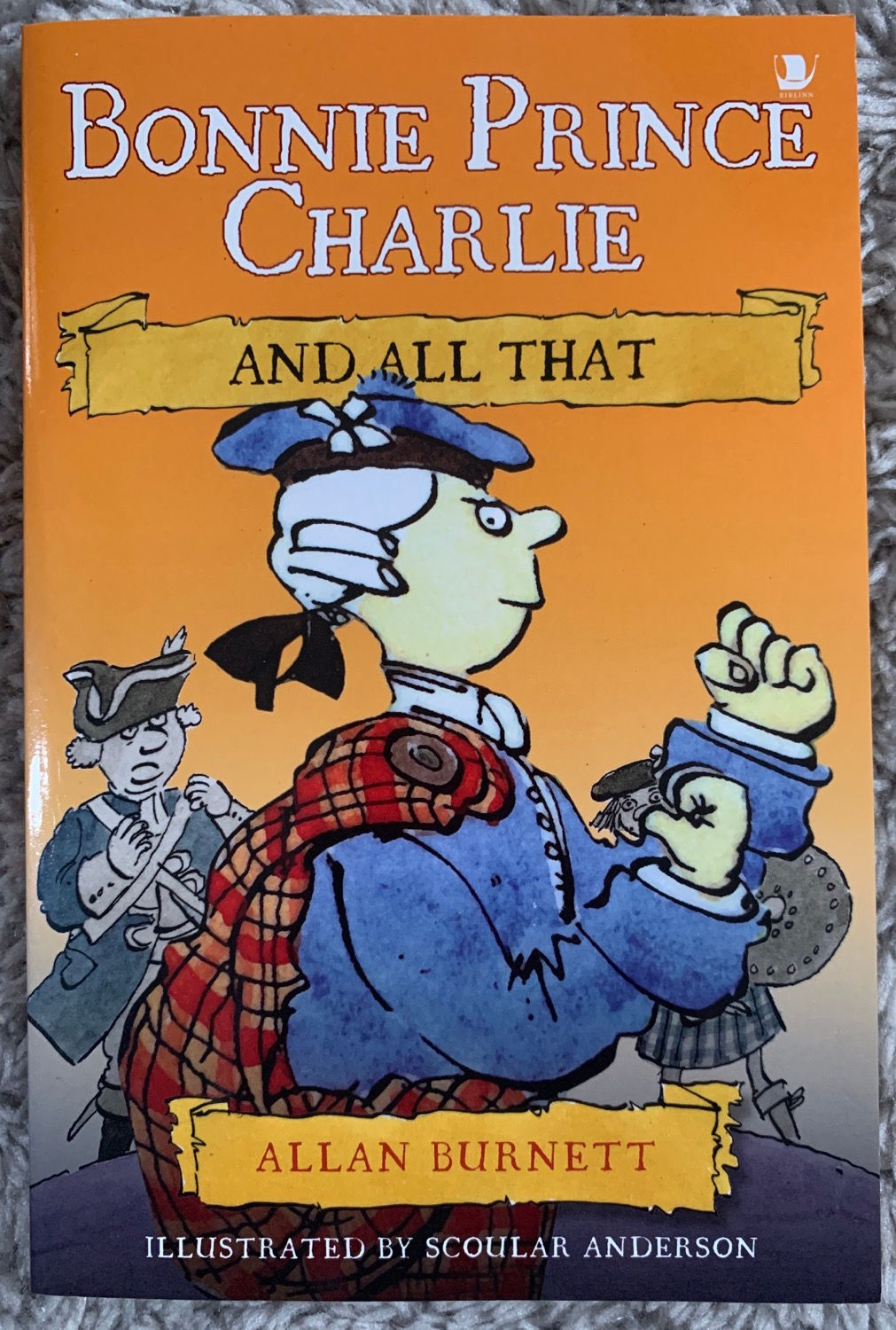 Bonnie Prince Charlie and All That ( Alan Burnett) 