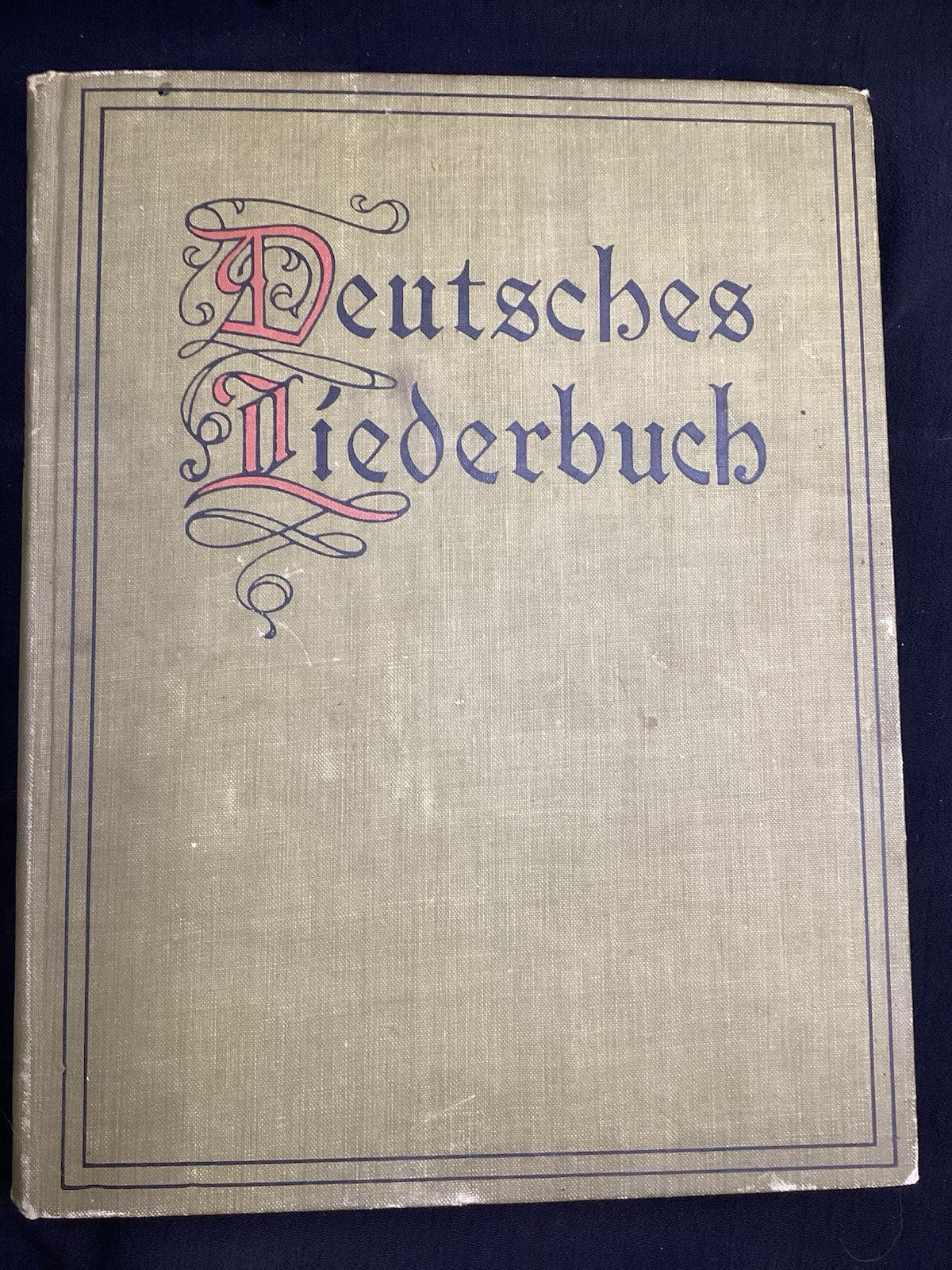 Deutsches Diederbuch German Song Book 1906