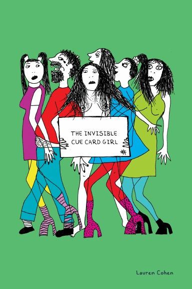 The Invisible Cue Card Girl