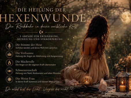 Die Heilung der Hexenwunde