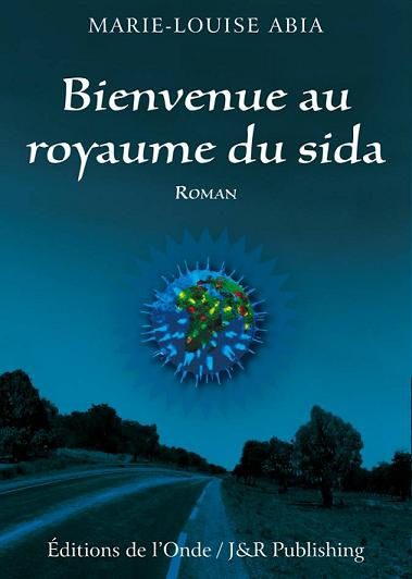 Bienvenue au royaume du sida