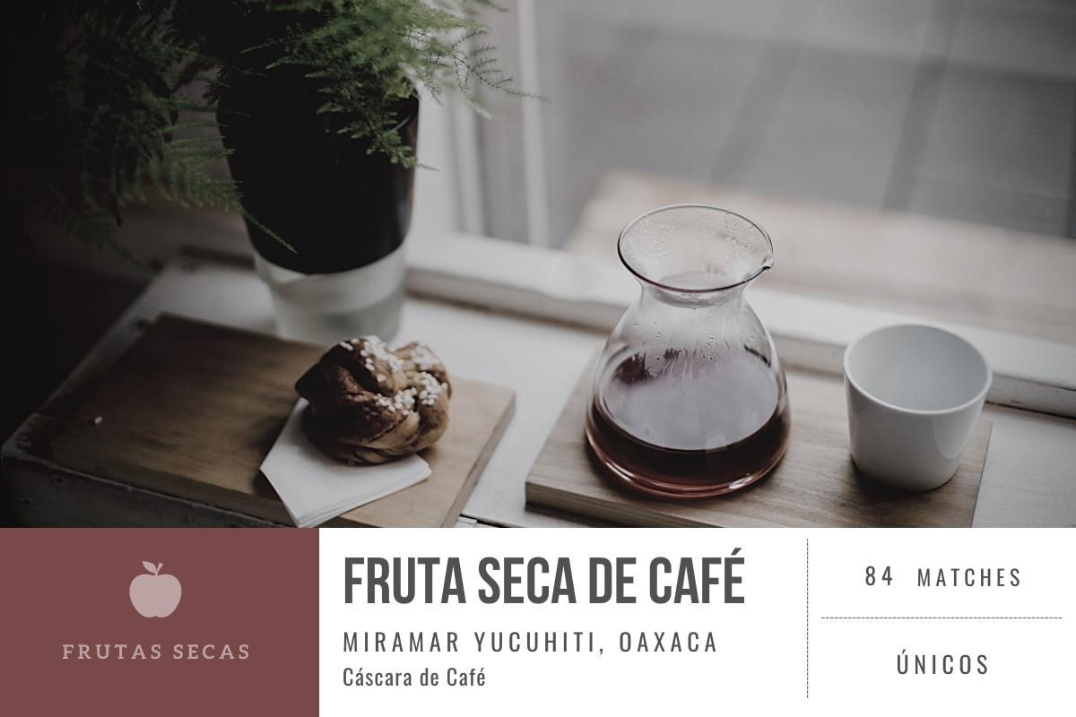 Fruta Seca de Café | Oaxaca | [Frutas Secas]