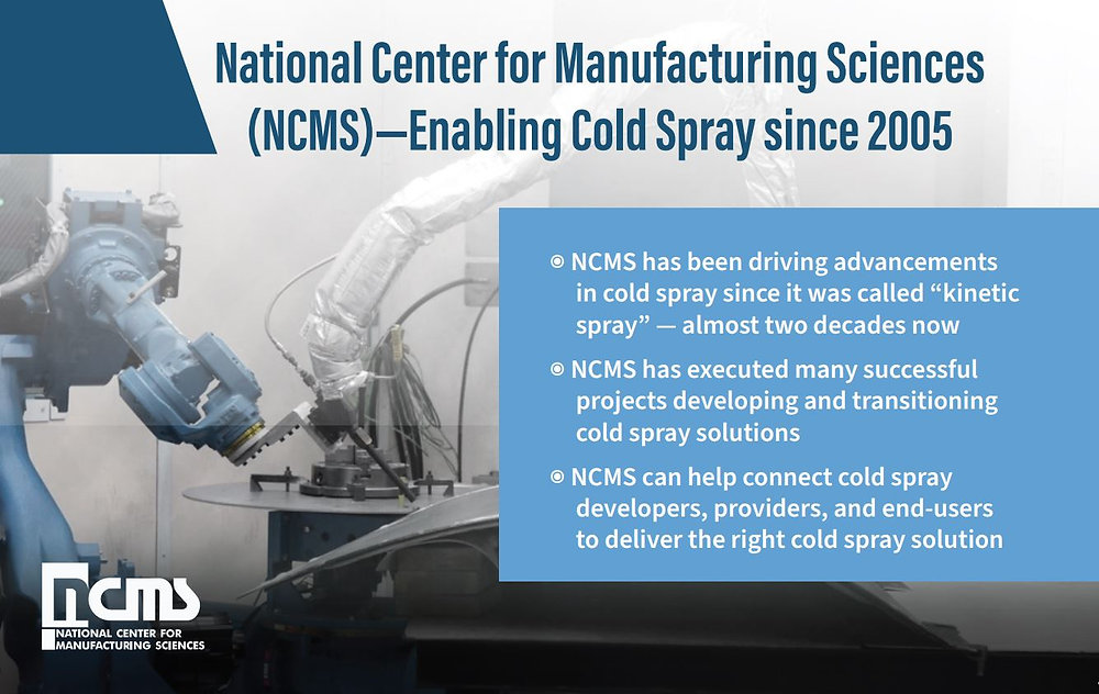 National Center For Manufacturing Sciences Ncms National Center for Manufacturing Science (NCMS) Advances Cold Spray | NCMS