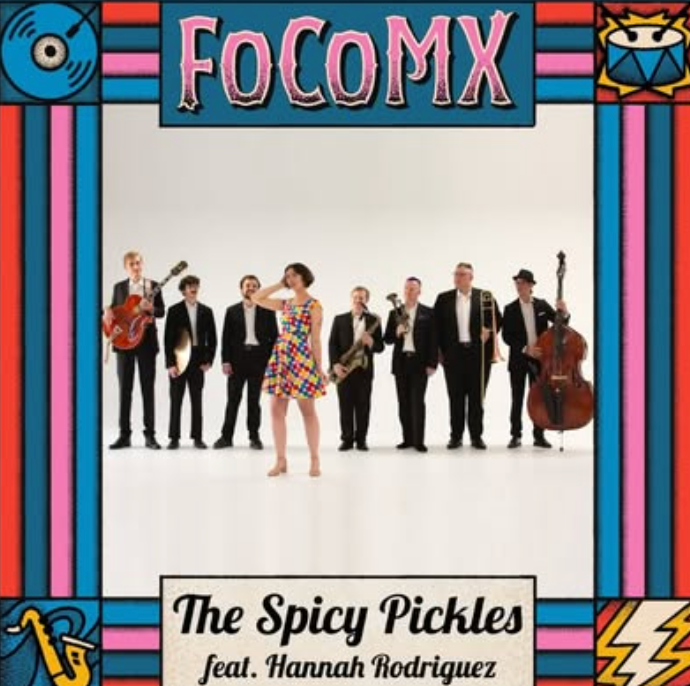 The Spicy Pickles ft. Hannah Rodriguez