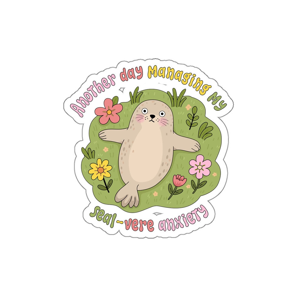 Thumbnail: "Another Day Managing My Seal-vere Anxiety" Mental Health Vinyl Die-Cut Sticker