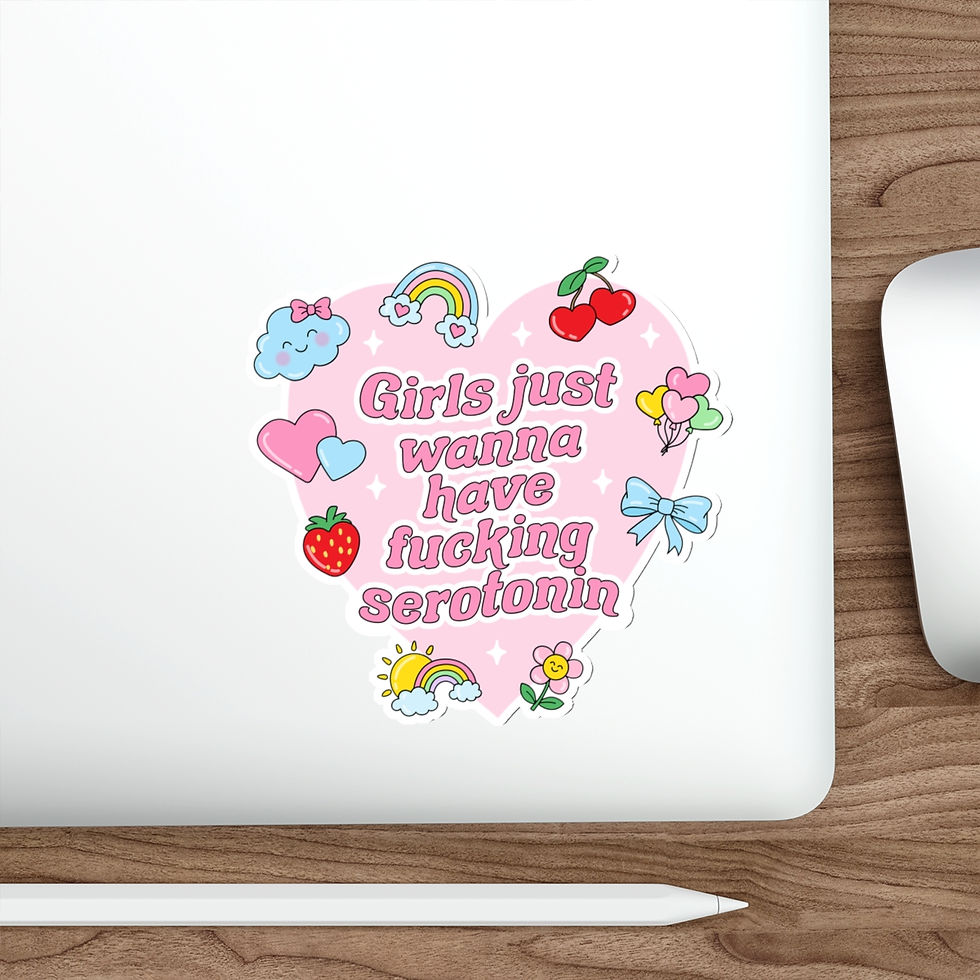 Thumbnail: Die-Cut Relatable Heart Sticker - "Girls Just Wanna Have F***** Serotonin" 