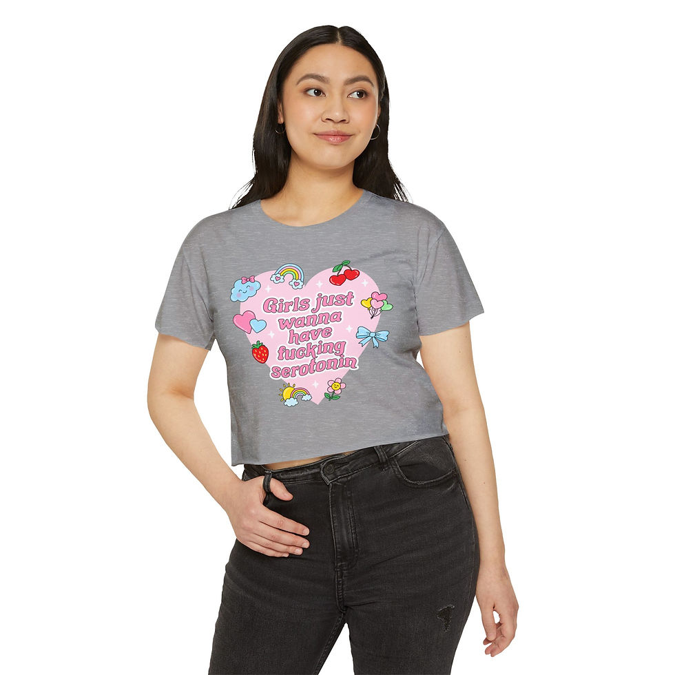 Thumbnail: Silly Serotonin Mental Health Crop Top "Girls Just Wanna Have F*ckin Serotonin" 