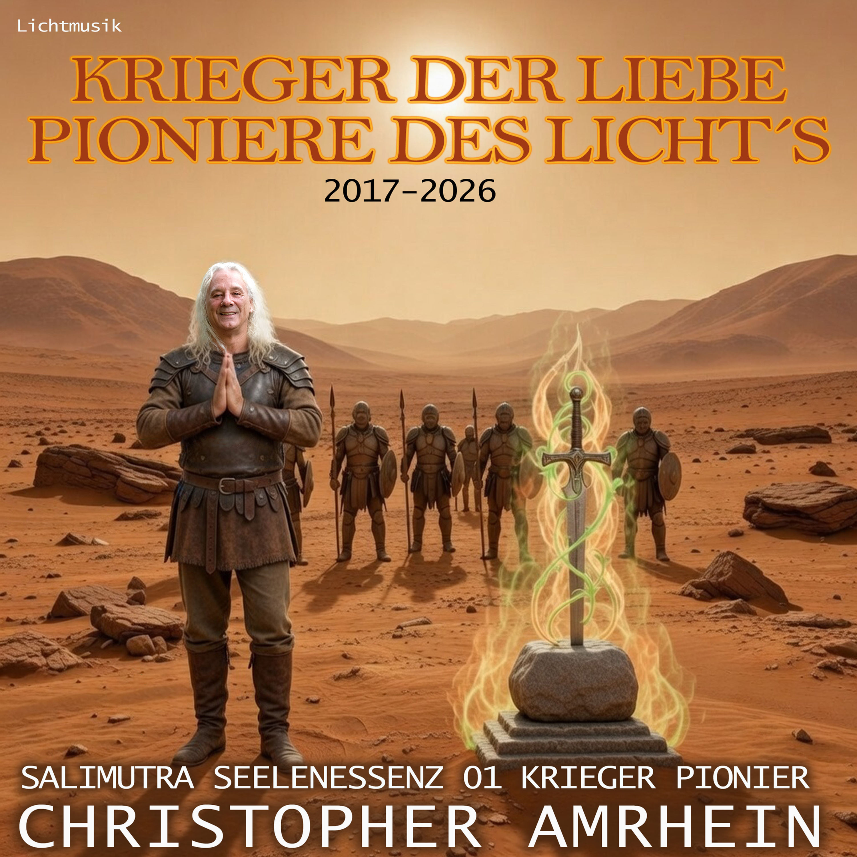 Krieger der Liebe, Pioniere des Lichts 2026