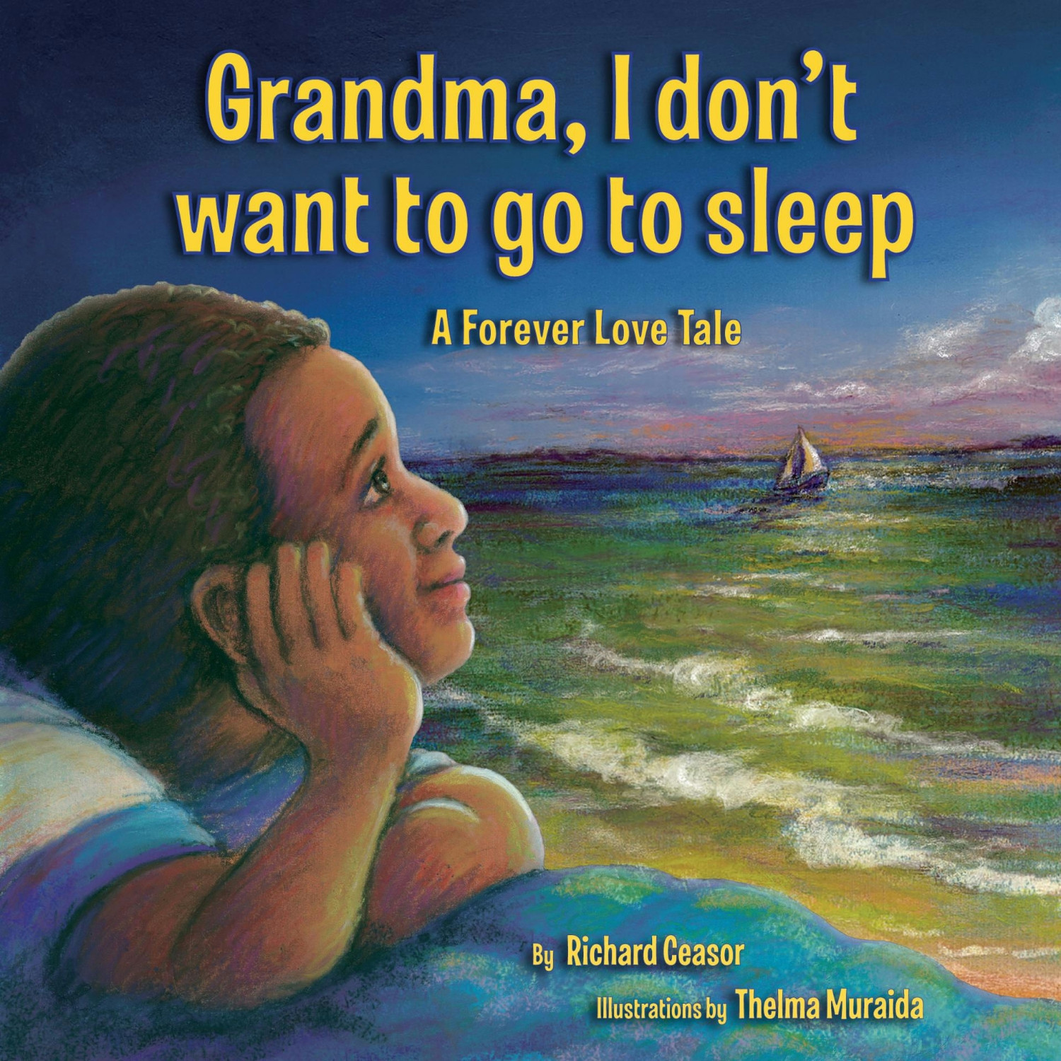 Grandma I don't want to go to sleep - Hard Cover