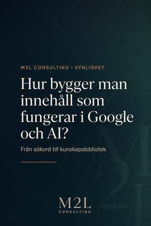 Hur bygger man innehåll som fungerar i Google och AI?