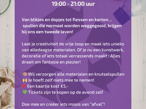 Upcycle je afval op vrijdagavond 22 mei a.s. in het Floreshuis!