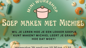 Leer soep maken met Michiel op woensdagochtend 29 april a.s. in het GroenHuis!