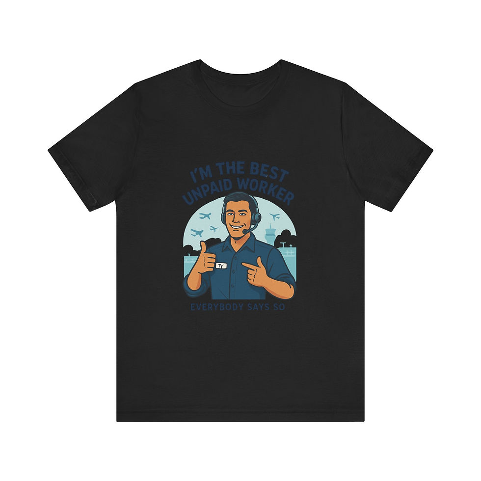 Thumbnail: I'm the Best Unpaid Worker T-Shirt — Funny Caregiver/Volunteer Appreciation Tee