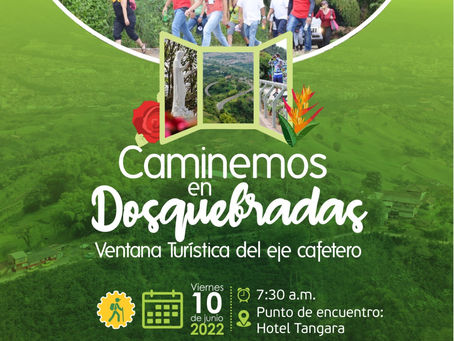 A caminar por Dosquebradas, “La ventana turística del Eje Cafetero”