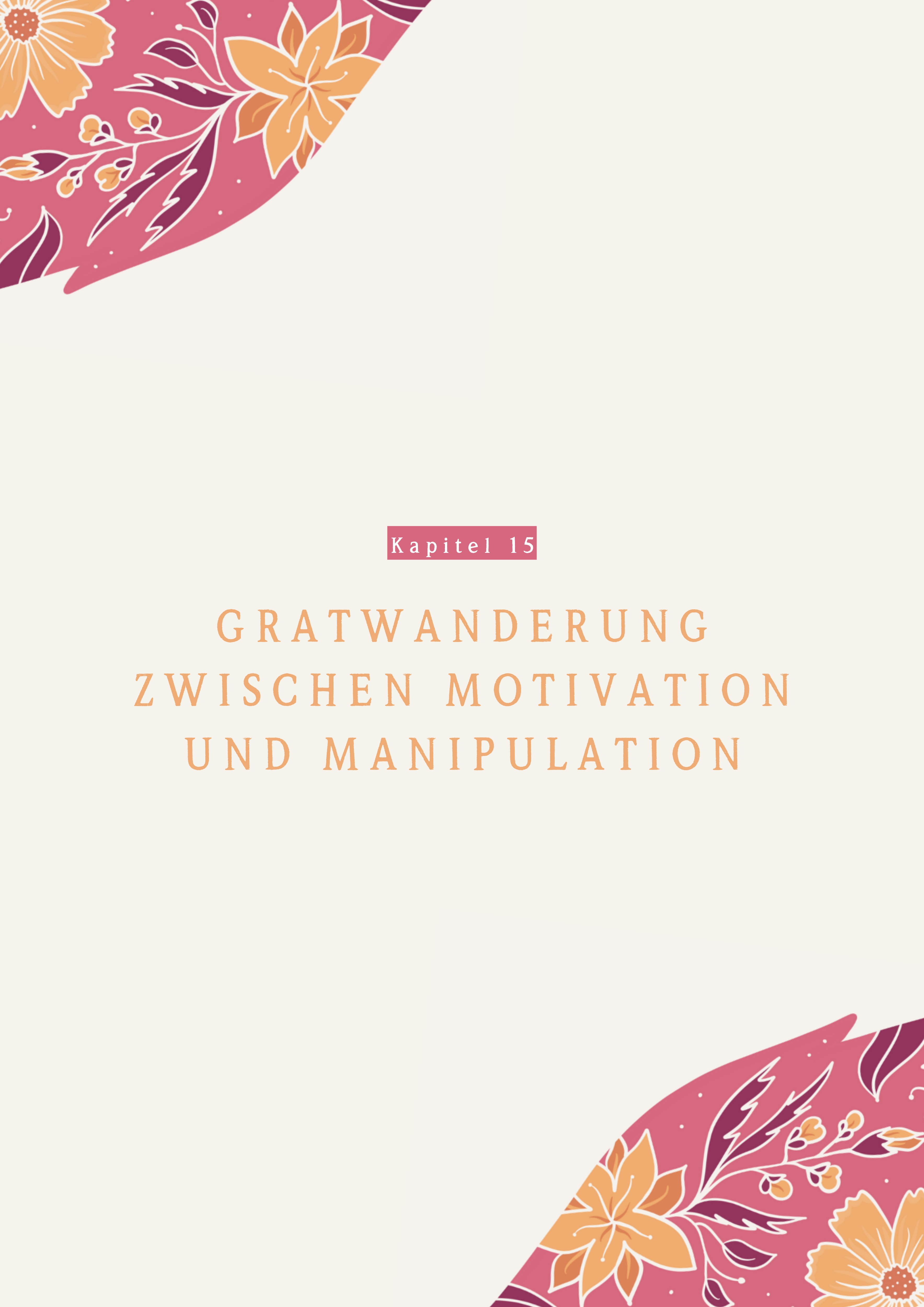 Gratwanderung zwischen Motivation und Manipulation