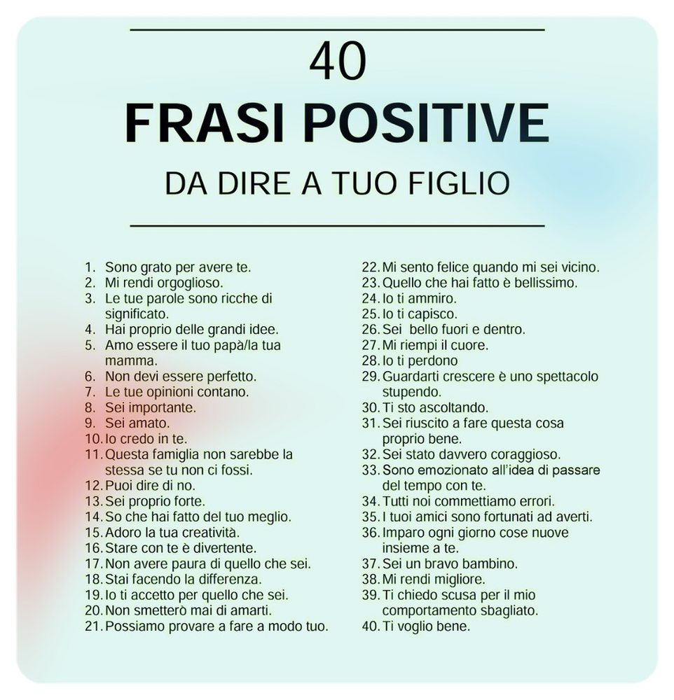 40 Frasi Positive Da Dire A Tuo Figlio