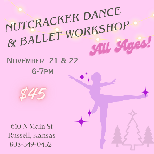 Yoga and Massage of Central Kansas Nutcracker Ballet & Dance Russell Co. ED&CVB