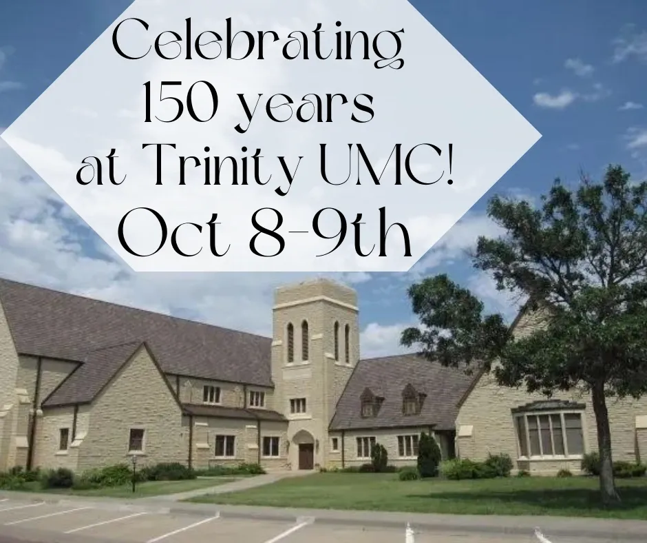 Trinity United Methodist Church 150th Anniversary Celebration