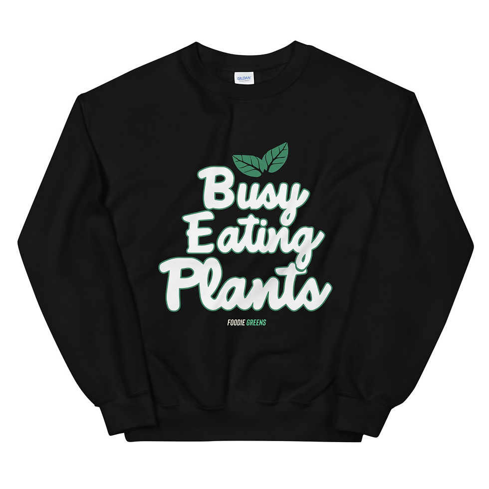 Unisex Sweatshirt Busy eating plants