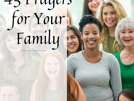 45 Prayers for Your Family
