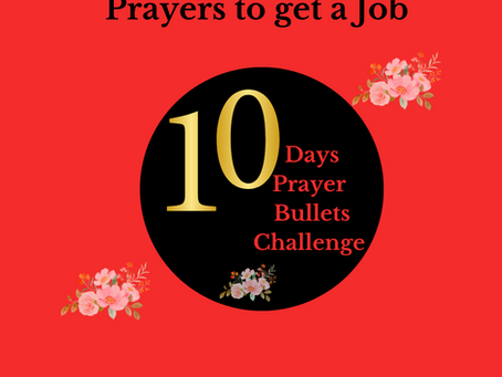 July’s Prayer Challenge : Prayers to get a Job