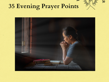 35 Evening Prayer Points