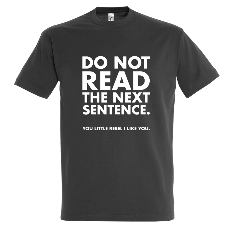 Thumbnail: Do not Read the Next Sentense T-Shirt