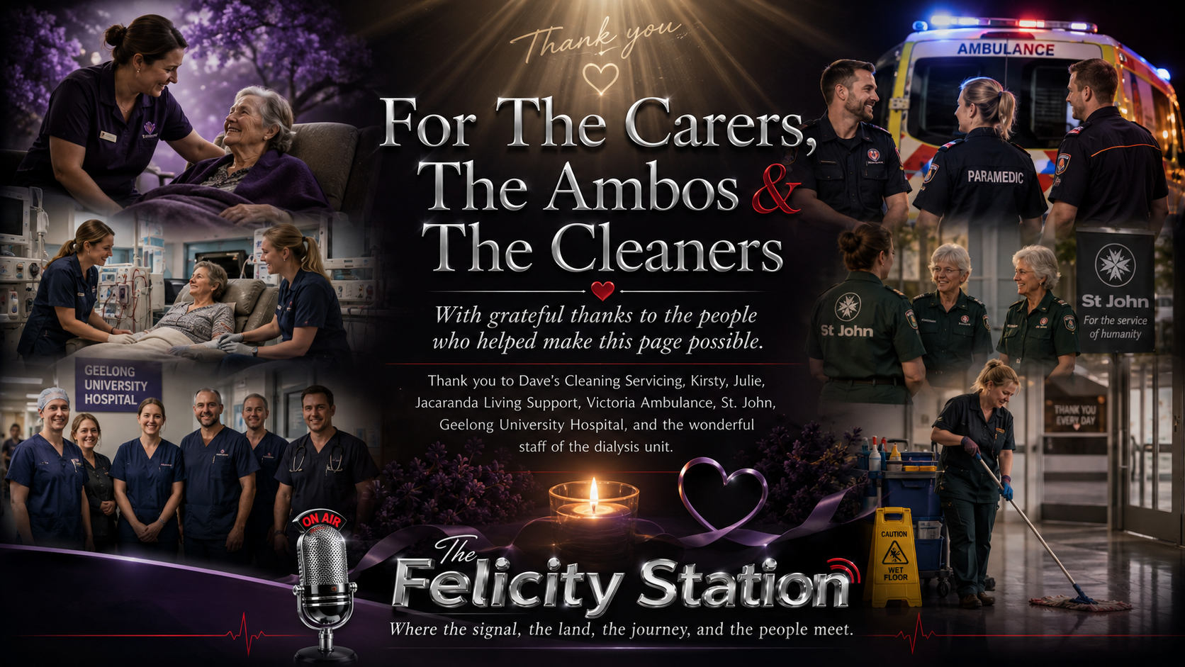 For the Carers, the Ambos and the Cleaners — a Felicity Station tribute
