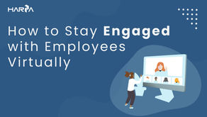 How to Stay Engaged with Employees Virtually