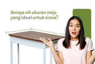 Ukuran Lebar Meja Belajar yang Ideal Sesuai Kebutuhan Siswa