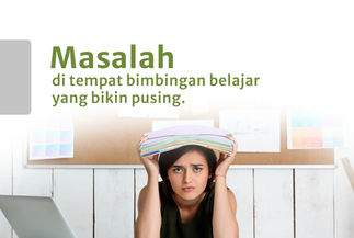 Tantangan Umum di Tempat Bimbingan Belajar dan Solusinya